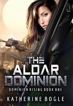 portada The Aldar Dominion (1) (Dominion Rising) (en Inglés)