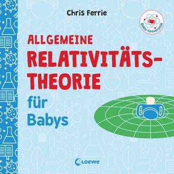 portada Baby-Universität - Allgemeine Relativitätstheorie für Babys (en Alemán)