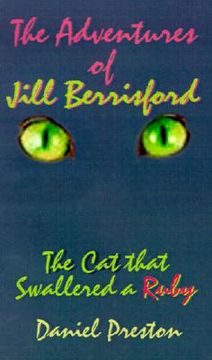 portada the adventures of jill berrisford: the cat that swallered a ruby (en Inglés)