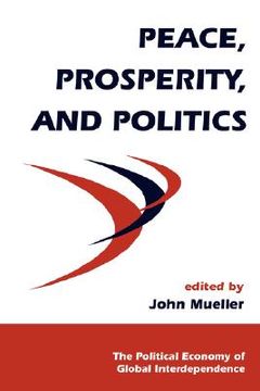 portada peace prosperity & politics pb (en Inglés)