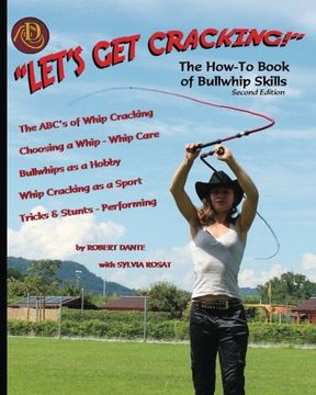 portada Let'S get Cracking! The How-To Book of Bullwhip Skills 