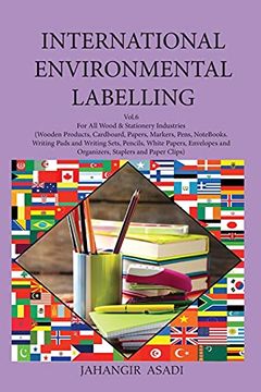 portada International Environmental Labelling Vol. 6 Stationery: For all Wood & Stationery Industries (Wooden Products, Cardboard, Papers, Markers, Pens,. Staplers and Paper (6) (Ecolabelling) (en Inglés)