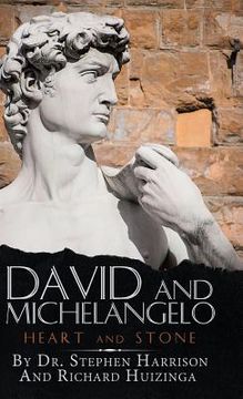 portada David and Michelangelo: Heart and Stone (en Inglés)