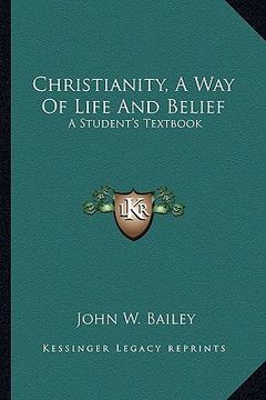 portada christianity, a way of life and belief: a student's textbook (in English)