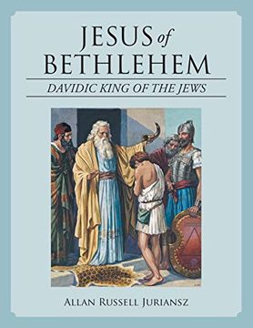 portada Jesus of Bethlehem: Davidic King of the Jews (in English)