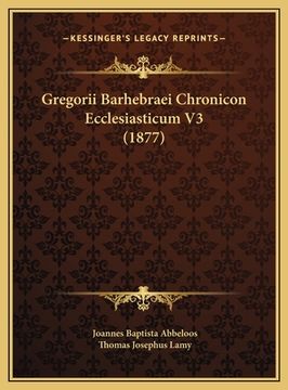 portada Gregorii Barhebraei Chronicon Ecclesiasticum V3 (1877) (en Latin)
