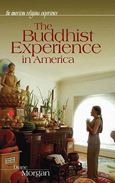 portada The Buddhist Experience in America (The American Religious Experience) 