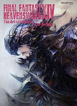 portada Final Fantasy Xiv: Heavensward -- the art of Ishgard -The Scars of War- (en Inglés)
