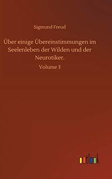 portada Ber Einige Bereinstimmungen im Seelenleben der Wilden und der Neurotiker Volume 3 (in German)
