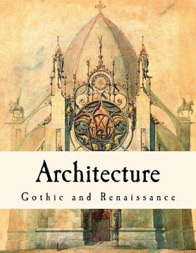 portada Architecture: Gothic and Renaissance (en Inglés)