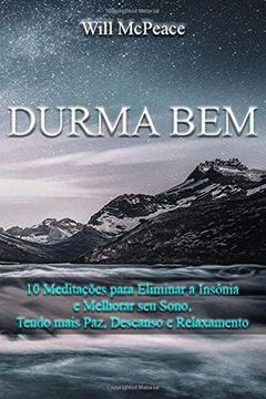 portada Durma Bem: 10 Meditações Para Eliminar a Insônia e Melhorar seu Sono, Tendo Mais Paz, Descanso e Relaxamento (en Portugués)