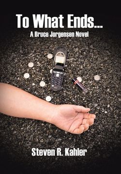 portada To What Ends...: A Bruce Jorgensen Novel (en Inglés)