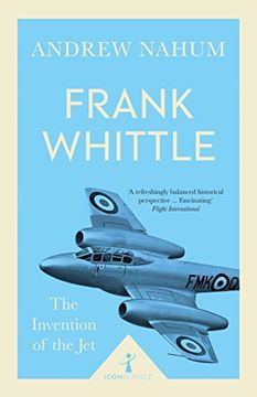 portada Frank Whittle: Invention of the jet (Icon Science) (en Inglés)