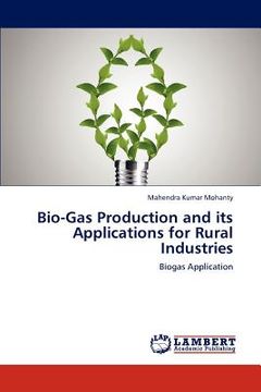 portada bio-gas production and its applications for rural industries (en Inglés)