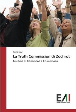 portada La Truth Commission di Zochrot: Giustizia di transizione e Co-memoria