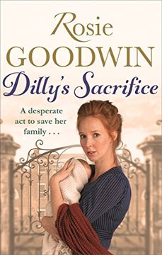 portada Dilly's Sacrifice: The gripping saga of a mother's love from a much-loved Sunday Times bestselling author (Dilly's Story)