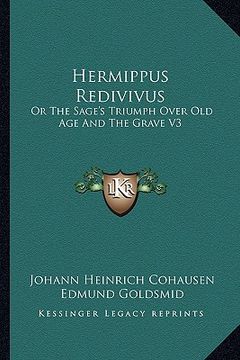 portada hermippus redivivus: or the sage's triumph over old age and the grave v3 (in English)