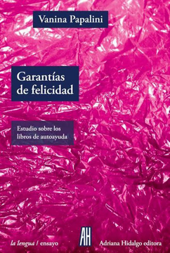 portada Garantías de Felicidad. Un Estudio Sobre los Libros de Autoayuda (in Spanish)