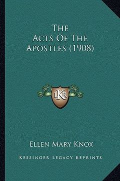 portada the acts of the apostles (1908) (en Inglés)