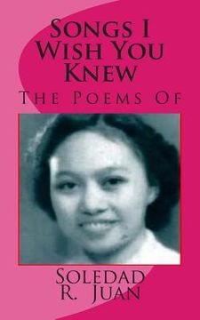 portada Songs I Wish You Knew: The Poems Of (en Inglés)