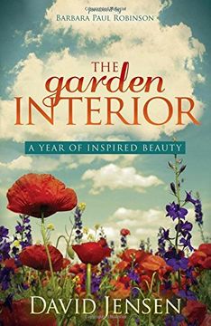 portada The Garden Interior: A Year of Inspired Beauty