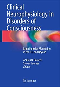 portada Clinical Neurophysiology in Disorders of Consciousness: Brain Function Monitoring in the icu and Beyond (en Inglés)