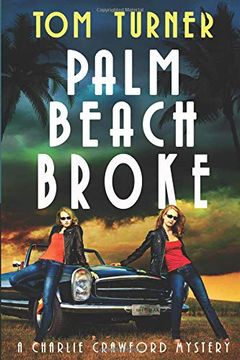 portada Palm Beach Broke (Charlie Crawford Palm Beach Mysteries) (in English)