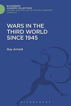 portada Wars in the Third World Since 1945 (History and Politics in the 20th Century: Bloomsbury Academic)