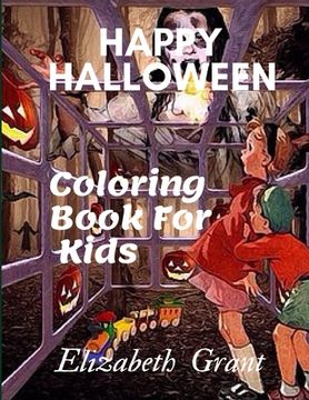 portada Happy Halloween: Coloring Book For Kids (en Inglés)