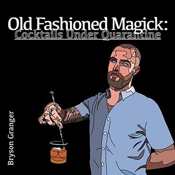 portada Old Fashioned Magick: Cocktails Under Quarantine (en Inglés)