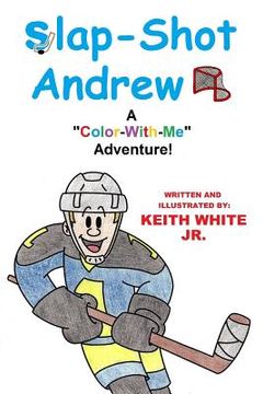 portada Slap-Shot Andrew: A Color-With-Me Adventure! (en Inglés)