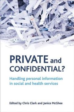 portada private and confidential?: handling personal information in the social and health services (en Inglés)