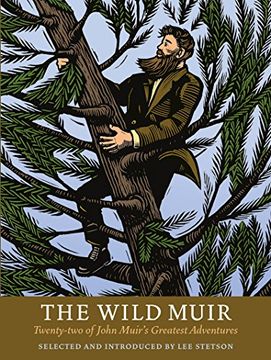 portada The Wild Muir: Twenty-Two of John Muir's Greatest Adventures (en Inglés)