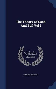 portada The Theory Of Good And Evil Vol I