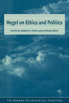 portada Hegel on Ethics and Politics (The German Philosophical Tradition) (in English)