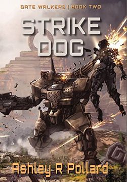 portada Strike Dog: Military Science Fiction Across a Holographic Multiverse (Gate Walkers) (in English)