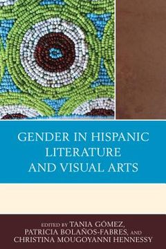portada Gender in Hispanic Literature and Visual Arts (en Inglés)