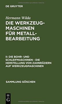 portada Die Bohr- und Schleifmaschinen - die Herstellung von Zahnradern auf Werkzeugmaschinen 