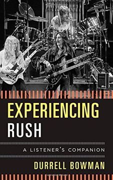portada Experiencing Rush: A Listener's Companion