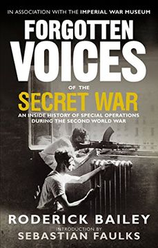 portada Forgotten Voices of the Secret War: An Inside History of Special Operations in the Second World War
