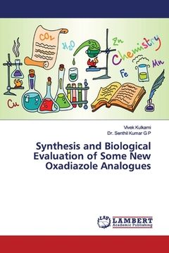 portada Synthesis and Biological Evaluation of Some New Oxadiazole Analogues