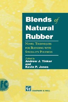 portada blends of natural rubber: novel techniques for blending with specialty polymers (en Inglés)