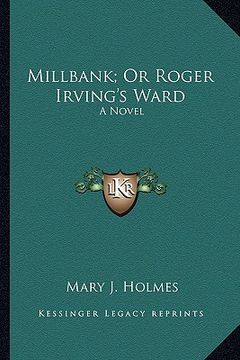 portada millbank; or roger irving's ward: a novel a novel (en Inglés)