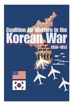 portada Coalition Air Warfare in the Korean War 1950-1953