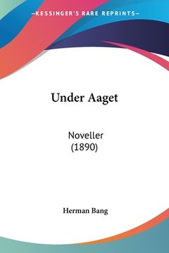 portada Under Aaget: Noveller (1890)