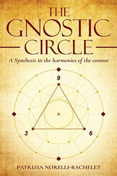 portada The Gnostic Circle: A Synthesis in the Harmonies of the Cosmos 