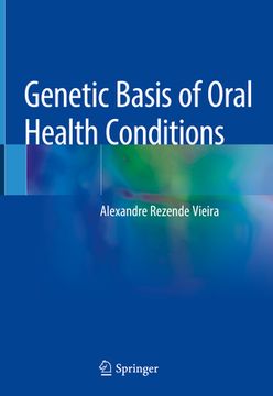 portada Genetic Basis of Oral Health Conditions (en Inglés)