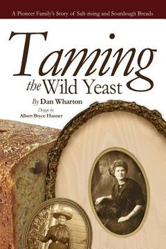 portada Taming the Wild Yeast (en Inglés)