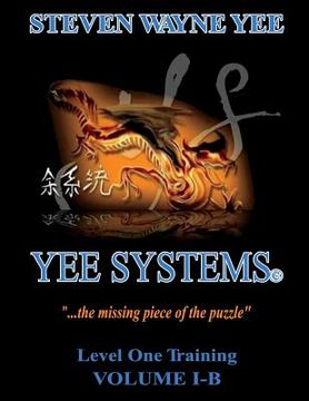 portada Yee Systems Volume I-B: Level One Training (en Inglés)