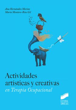 portada Actividades Artísticas y Creativas en Terapia Ocupacional (in Spanish)
